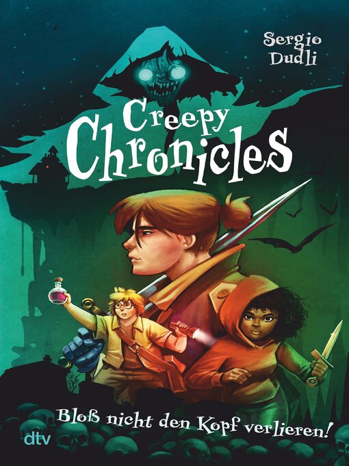 Titeldetails für Creepy Chronicles – Bloß nicht den Kopf verlieren! nach Sergio Dudli - Verfügbar